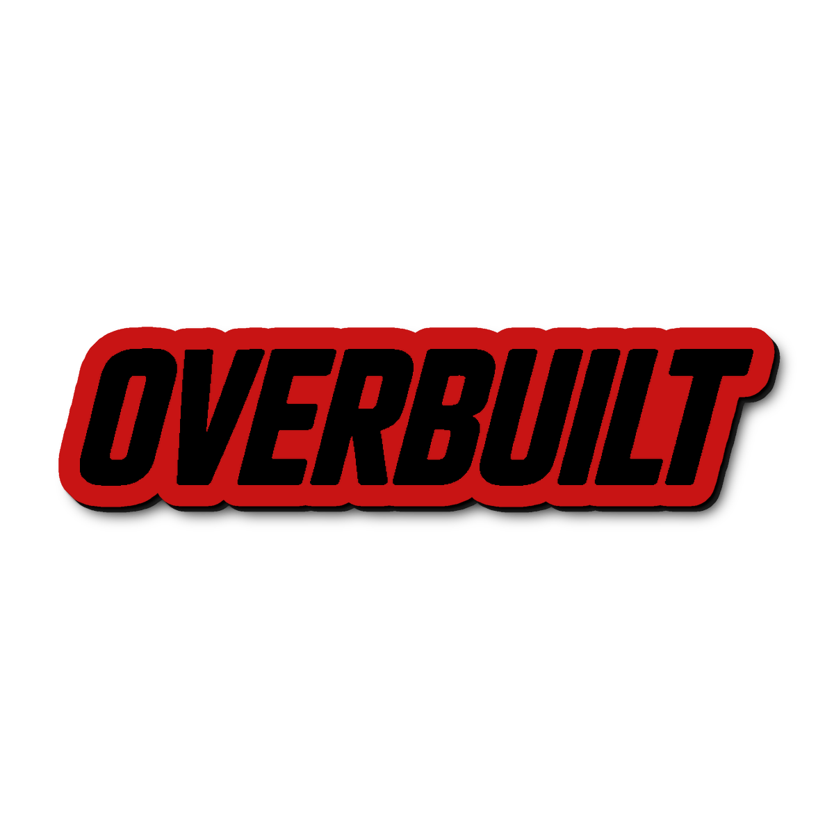 Custom Overbuilt Badge