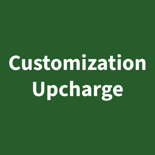 Customization Upcharge