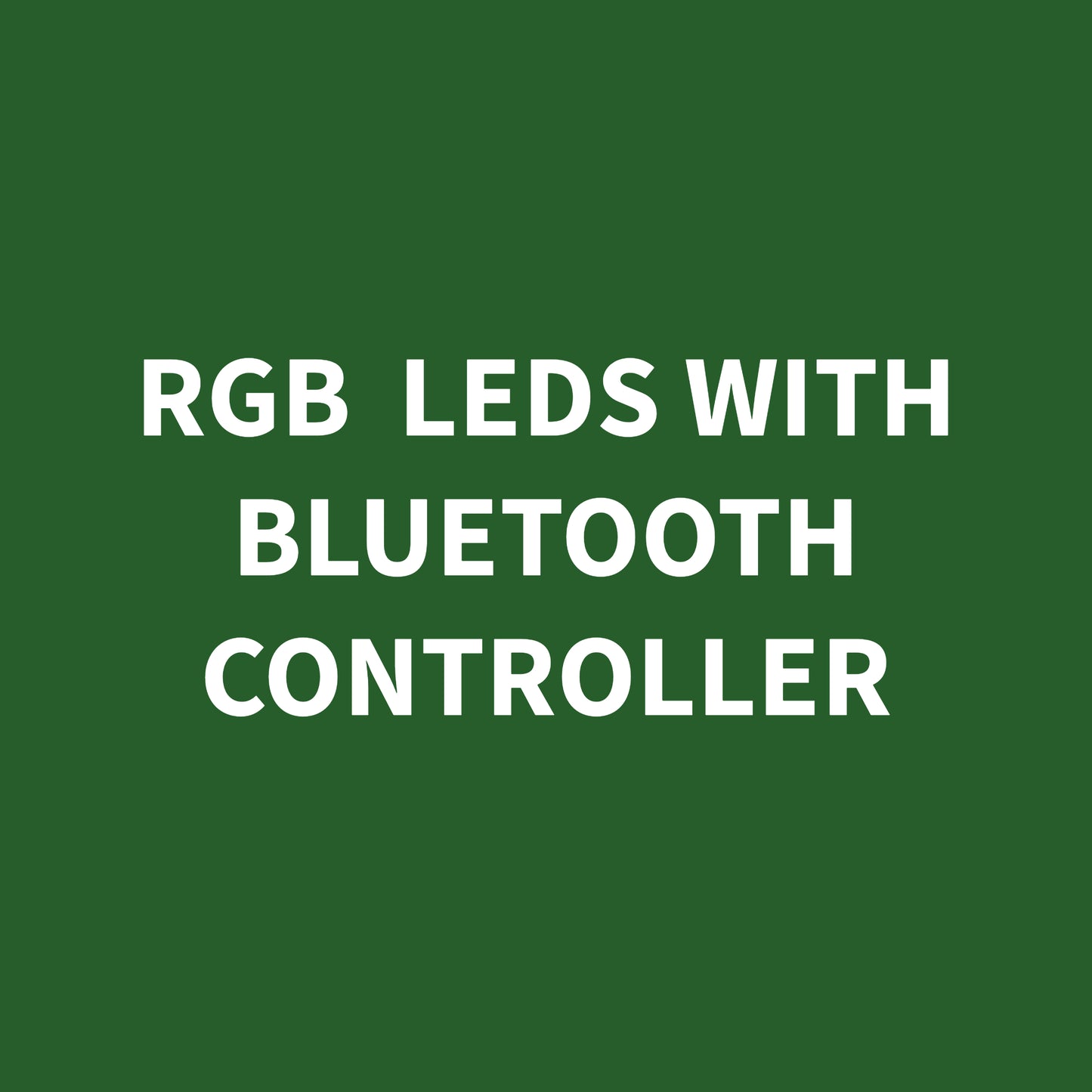 RGB LEDS With Bluetooth Controller