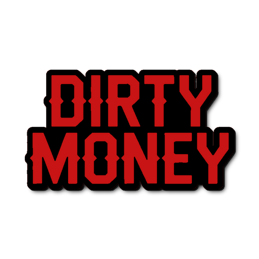 Custom Dirty Money Badge