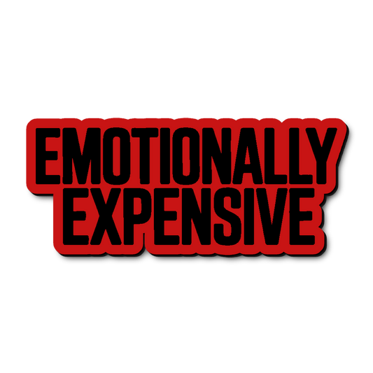 Custom Emotionally Expensive Badge