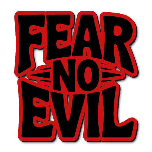 Custom Fear No Evil Badge