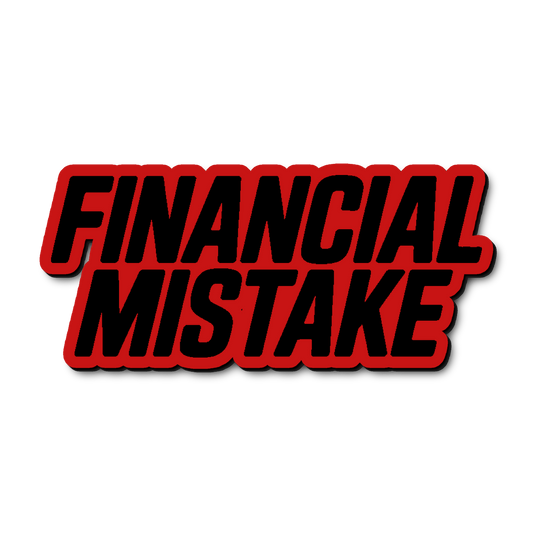 Custom Financial Mistake Badge