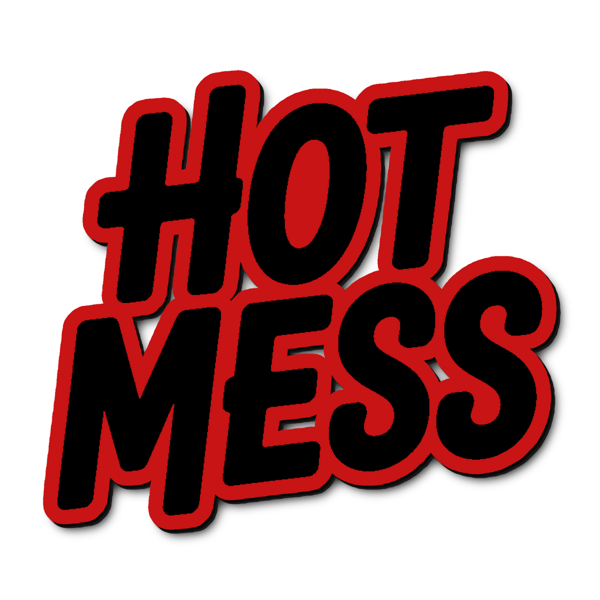 Custom Hot Mess Badge