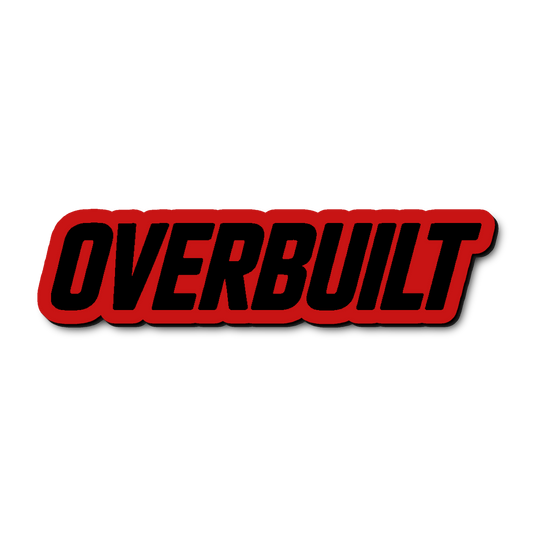 Custom Overbuilt Badge