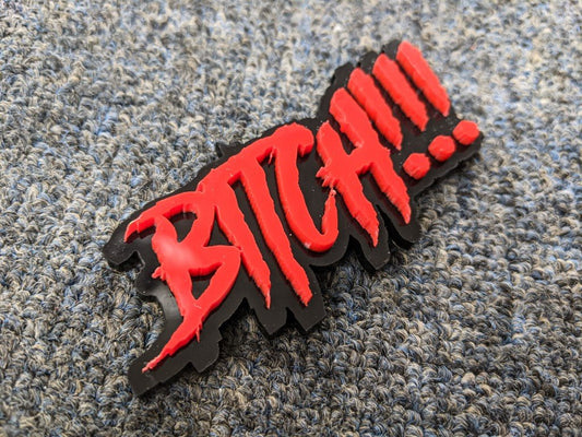 Bitch Car Badge - Red On Gloss Black - Aggressive Font - Atomic Car Concepts