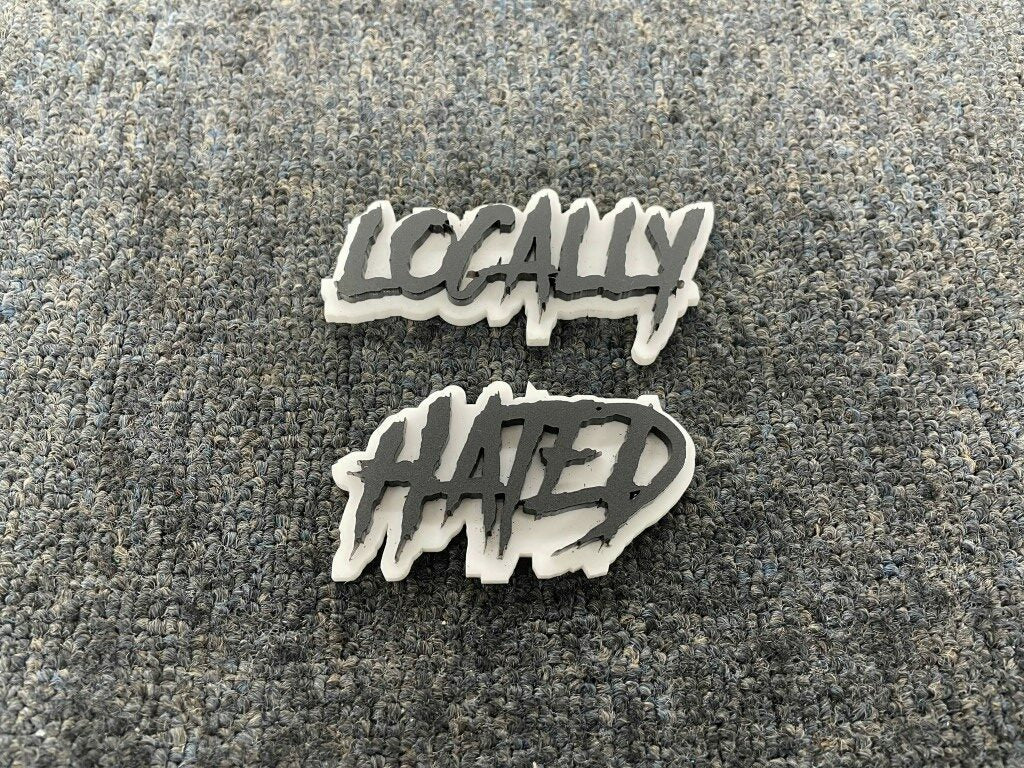 Locally Hated Car Badge - Matte Black On White - Aggressive Font - Atomic Car Concepts