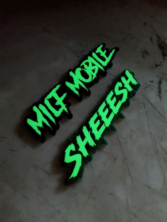 Milf Mobile Sheeesh Car Badge - Glow In The Dark - Aggressive/Lightning Font - Atomic Car Concepts