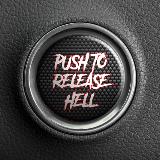 Push to Release Hell Start Button - White On Red - Aggressive Font - Atomic Car Concepts