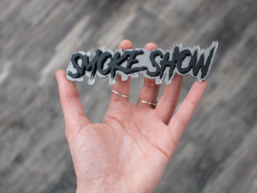 Smoke Show Car Badge - Matte Black On Mirror Silver - Aggressive Font - Atomic Car Concepts